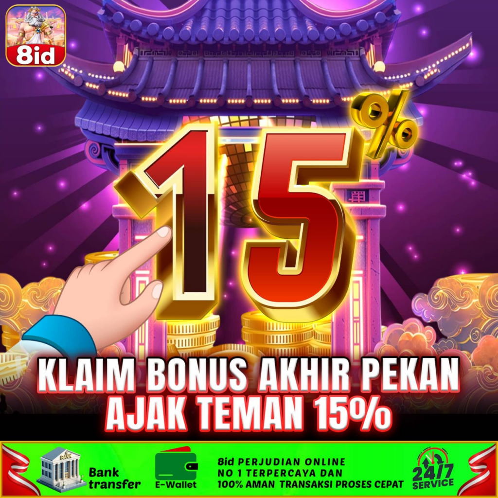 klaim bonus akhir pekan ajak teman 15% di situs slot gacor terpercaya